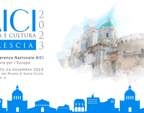 VIII Conferenza nazionale dell’AICI: Italia è Cultura. Una Cultura per l’Europa
